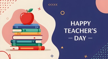 A stack of colorful books with a red apple on top and Happy Teacher's Day text in navy background.