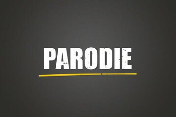 Parodie (parody) - A blackboard with white text.