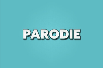 Parodie (parody) - A turquoise banner illustration with white text.