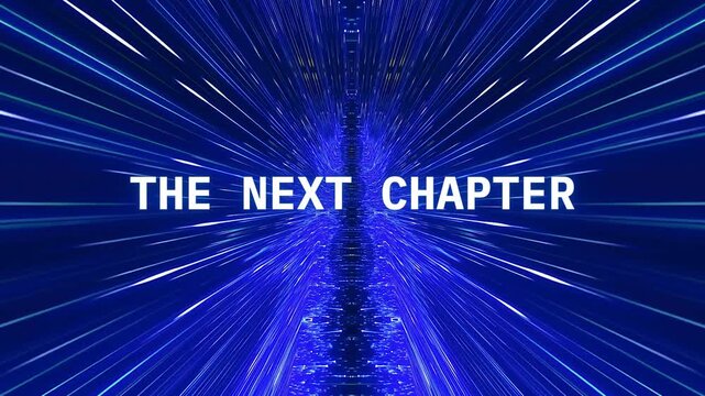 "THE NEXT CHAPTER" text on abstract blue digital background with radiating light trails, symbolizing future, progress, and new beginnings.