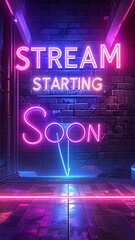 Neon sign "Stream Starting Soon" in a brick alley