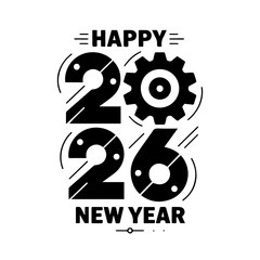 Happy New Year 2026 Typography with Gear Design in Modern Black and White Style