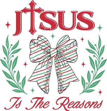  jisus is the reasons - Retro merry xmas winter season clipart, funny chrismtas quotes, holliday christmas joy typography design sublimation
