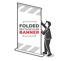 Man setting up a folded rectangular banner for advertising and promotion