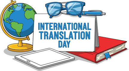 International translation day celebration with globe, book, tablet isolated on white background