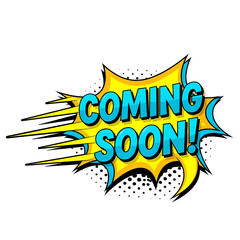 'Coming Soon' Pop Art Speech Bubble with Speed Lines