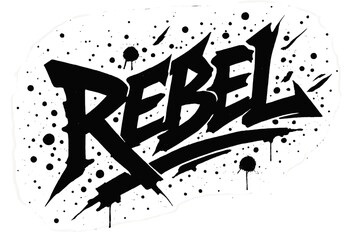 Rebel graffiti lettering jagged bold tone surrounded by splatters diagonal decorative composition clean white background vector look high contrast.