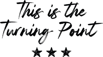 This is the Turning Point