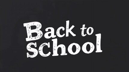 Obraz premium back to school text chalkboard style isolated on dark blackboard background
