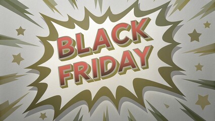 Black Friday. Comic speech bubble on white background. 3D rendering