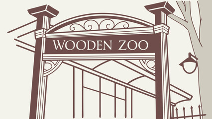 Zoo Entrance Sign Wooden Gate Architectural Design Vector Illustration Vintage Style Retro Sign Animal Park Entrance Wildlife Park Brown Gate Ornate Design Elegant Entrance Zoo Signboa.