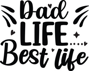 Dad Life Best Life SVG
