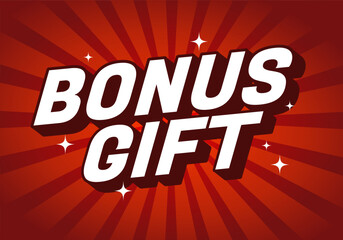 A vibrant graphic design featuring the words BONUS GIFT in bold, dynamic typogra