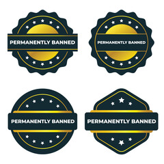 Permanently Banned. Gold and Dark Design Badges