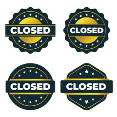 Closed Sign. Gold and Dark Vector Badges  Seals and Labels