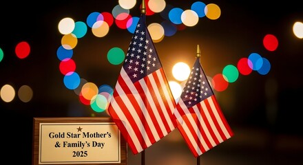 Obraz premium Celebrating Gold Star Mother's and Family's Day with American Flags & Bokeh Lights.