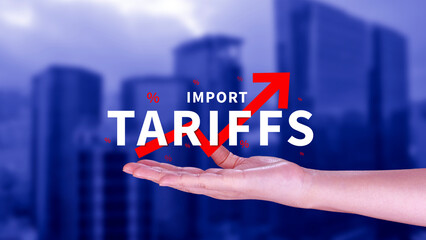 Import tariffs increase concept, Government import tax to boost economy, Industrial growth tax,...