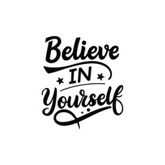 Believe in Yourself Empowering Typography Design