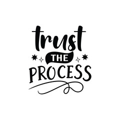 Trust the Process Inspirational Typography Design