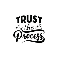 Trust the Process Inspirational Typography Design