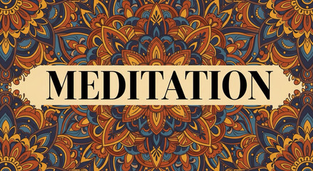 Fototapeta premium Typography poster with word “Meditation” surrounded by mandala pattern background.