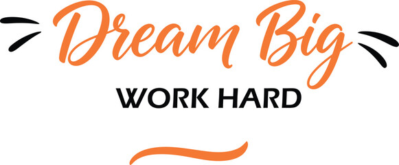 A bold and motivational graphic featuring the phrase Dream Big in a clean, modern typographic style with vibrant color accents.