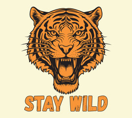 Stay Wild Tiger Head Illustration – Vintage Wild Animal Art with Roaring Tiger and Motivational Quote
