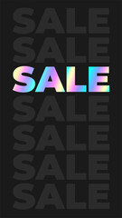 Vertical banner with the word sale, holographic rainbow inscription on black background. Empty template for wallpaper, story, phone screen. Vector illustration EPS10
