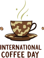 Obraz premium International Coffee Day vector with camouflage coffee cup, steam, beans, and bold typography in black and white illustration