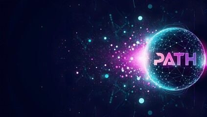 Glowing network globe with the word PATH, bright magenta burst and teal nodes trailing into darkness, futuristic navigation concept useful for AI roadmaps and strategy