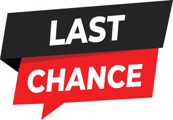 Last Chance Banner Vector Illustration for Flash Sale E-Commerce Discount Campaigns Retail Promotions and Online Shopping Advertising