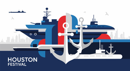 Flat design vector art for the Houston Festival, featuring battleships, submarines, and anchors with a city skyline