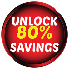 Red circle with white text unlock 80 percent savings and black and silver trim vector