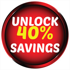 Red circle with white text unlock 40 percent savings and black and silver border vector
