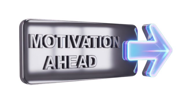 Motivational Sign with Arrow for Moving Forward.