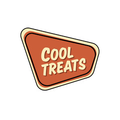 "Cool Treats" retro vintage sign, a classic diner or ice cream shop badge, perfect for sweet dessert branding and nostalgic food packaging design.