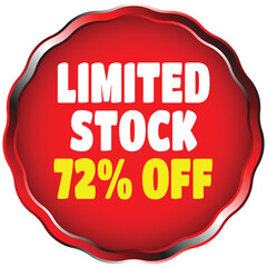 Red circular badge with white text limited stock and yellow text 72 percent off sale discount