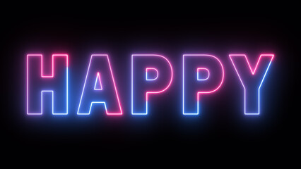 Neon glowing happy text effect, editable neon light text happy isolated on black background.