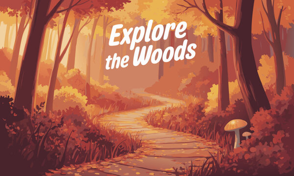 Autumn forest path with Explore the Woods text.