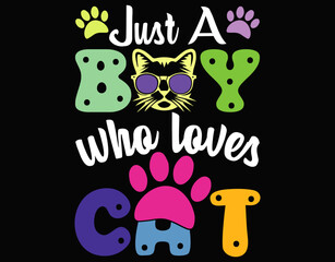 Funny Cat Shirt Gift for Boys Cats Love - printable editable vector art file.
