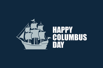 Obraz premium Happy Columbus Day banner with ship. Vector illustration. 