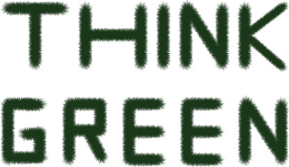 Think green message written in grass texture on a white background, ecology theme.