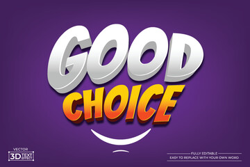Good Choice Editable 3D Text Effect Vector Typography Template for Graphic Design