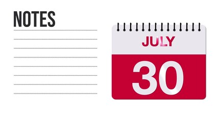 July 30 Calendar Animation with Free Space for Notes and Writing 4K motion graphic element
