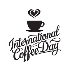 international coffee day typography vector with modern lettering and stylish text design.