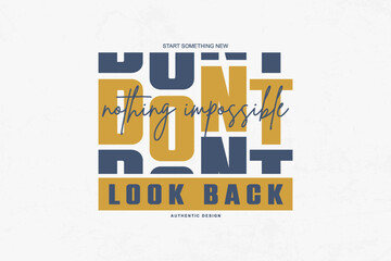 Urban Streetwear Aesthetic vector graphic design	 Motivational typography Don't look back start something new