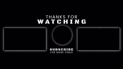 Animated thanks for watching black and white YouTube End screen outro video. End Screen Video Template. animation end Screen templates for video on a black background