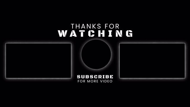 Animated thanks for watching black and white YouTube End screen outro video. End Screen Video Template. animation end Screen templates for video on a black background