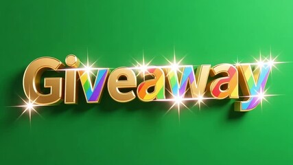 Shiny "Giveaway" text with rainbow colors and sparkling lights on a green background, announcing a special event