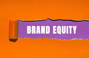Brand Equity message written on ripped torn paper background. Conceptual Brand Equity symbol. Copy...